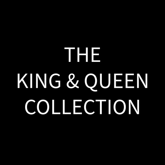 THE KING & QUEEN COLLECTION